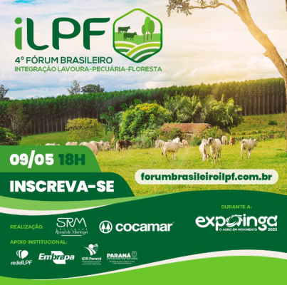 4° Fórum Brasileiro Integração-Lavoura-Pecuária (ILPF)